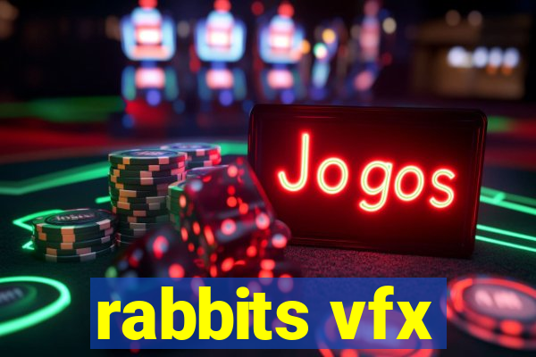 rabbits vfx